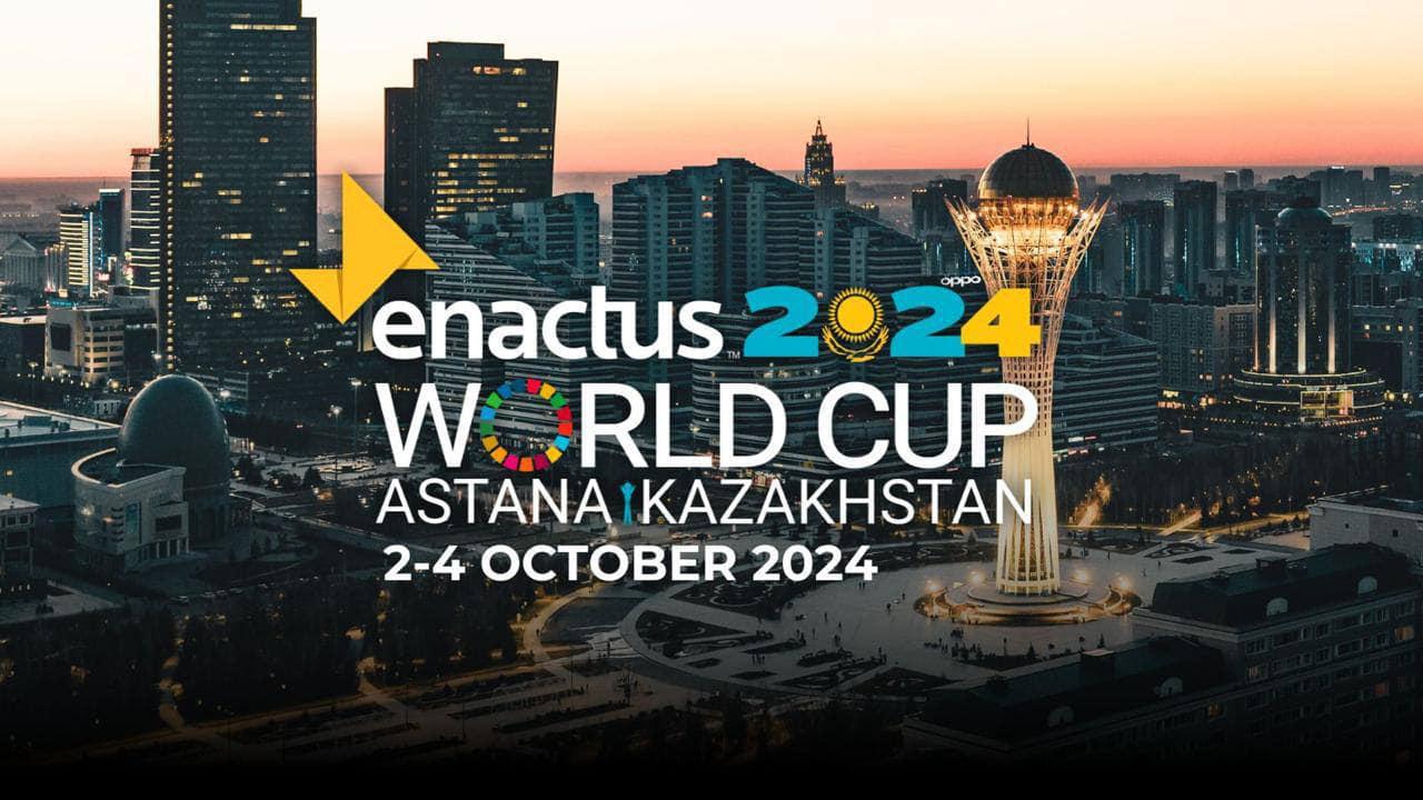 ENACTUS World Cup: الەمدىك كۋبوك العاش رەت قازاقستاندا وتەدى